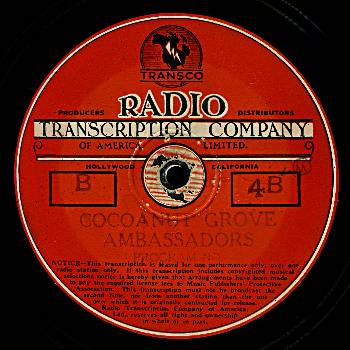 An original transcription disk label for a program from the "Cocoanut Grove Ambassadors" series